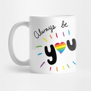 Always Be You Mug